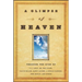 A Glimpse of Heaven: Through the Eyes of