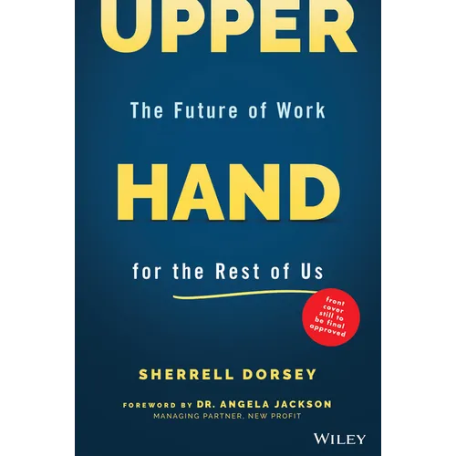 Upper Hand: The Future of Work for the Rest of Us