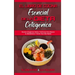 El Libro De Cocina Esencial De La Dieta Cetogénica: Recetas Cetogénicas Fáciles Y Deliciosas Para Mejorar Su Metabolismo Y Perder Peso Más Rápido (The