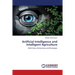 Artificial Intelligence and Intelligent Agriculture