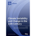 Climate Variability and Change in the 21th Century