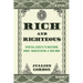 Rich & Righteous: Spiritual Secrets to Mastering Money, Manifestation, & Your Mind: Spiritual Secrets to Mastering Money, Manifestation