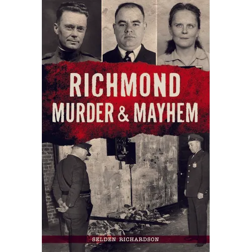 Richmond Murder & Mayhem