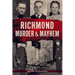 Richmond Murder & Mayhem