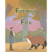 The Farmer and the Fox