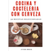 Cocina y Coctelería con Cerveza: 50 recetas seleccionadas