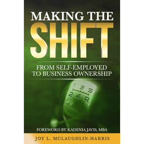 Making the Shift from Self-Employed to Business Ownership