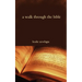 A Walk Through the Bible