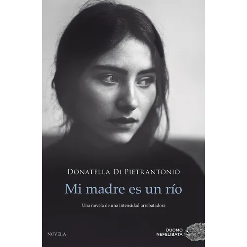 Mi Madre Es Un Río