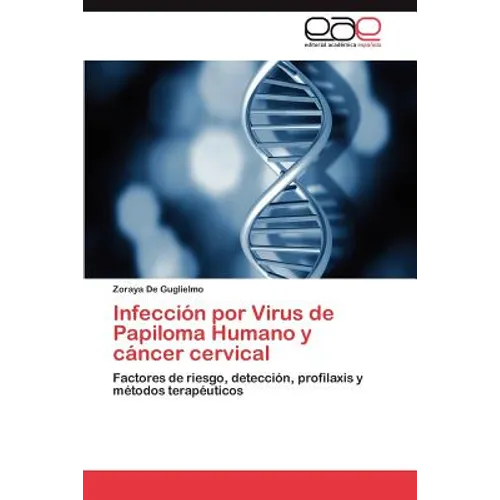 Infeccion Por Virus de Papiloma Humano y Cancer Cervical