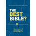 The Best Bible?: How to Navigate English Bible Translations With Insights Into Twelve Contemporary Versions