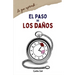El Paso de Los Daños: (lo que aprendí...)