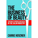 The Business of Beauty: Your Guide to Happiness and Success in the Salon Industry