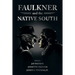 Faulkner and the Native South