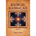 Radical Kabbalah Book 2