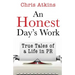 An Honest Day's Work: True Tales of a Life in PR