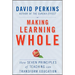 Making Learning Whole