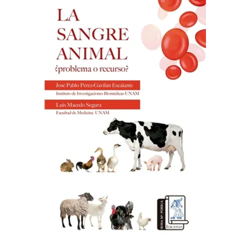 La Sangre Animal: ¿Problema o recurso?