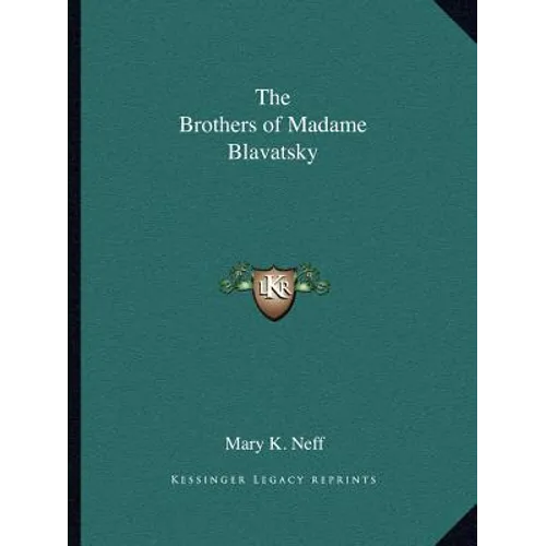 The Brothers of Madame Blavatsky