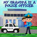 My Grandpa is a Police Officer