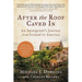 After the Roof Caved in: An Immigrant's Journey from Ireland to America