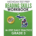 MICHIGAN TEST PREP Reading Skills Workbook M-STEP Daily Practice Grade 3: Preparation for the M-STEP English Language Arts Assessments