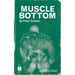 Muscle Bottom
