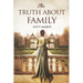 The Truth About Family: A friends to lovers variation of Jane Austen's Pride and Prejudice