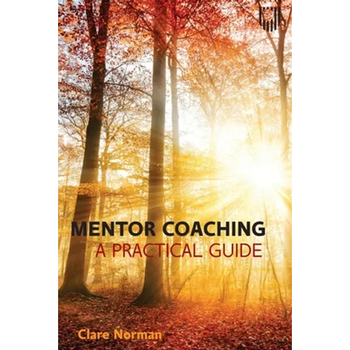Mentor Coaching: A Practical Guide