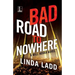 Bad Road to Nowhere