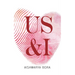 Us & I