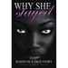 Why She Stayed: Based on a True Story