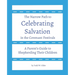 Celebrating Salvation in the Covenant Festivals: A Parent's Guide to Shepherding Their Children