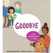 Goodbye: A First Conversation about Grief