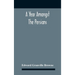 A Year Amongst The Persians; Impressions As To The Life, Character, And Thought Of The People Of Persia, Received During Twelve Month'S Residence In T