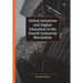 Global Initiatives and Higher Education in the Fourth Industrial Revolution