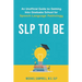 SLP To Be: An Unofficial Guide to Getting into Graduate School for Speech-Language Pathology
