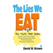 The Lies We Eat: The Truth That Heals