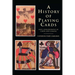 A History of Playing Cards and a Bibliography of Cards and Gaming