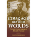 Courage Beyond Words: Holocaust Witness, Nazi Hunter, Language Teacher to the Stars: The Many Lives and Languages of Miche