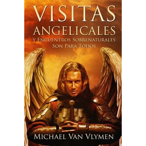 Visitas Angelicales y Encuentros Sobrenaturales: Son Para Todos