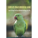 Complete Indian Ringnecks Guide: Learn To Keep The Parrot Healthy And Happy For Life: Indian Ringneck Diet And Nutrition