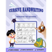 Cursive Handwriting Workbook for Beginners: Kids Cursive Handwriting: 5-in-1 Cursive Tracing Book, Trace and Practice Letters, Vowels, Words, Number,