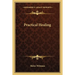 Practical Healing