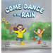 Come Dance in the Rain