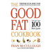 The Good Fat Cookbook