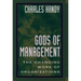 Gods of Management: The Changing Work of Organizations