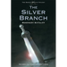 The Silver Branch