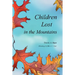 Children Lost in the Mountains