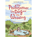 The Philosopher, the Dog and the Wedding: The Story of the Infamous Female Philosopher Hipparchia
